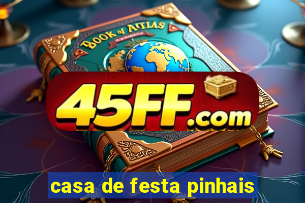 casa de festa pinhais